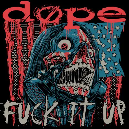 Dope : Fuck it Up